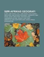 S R-afrikas Geografi: Elver I S R-afrika di Kilde Wikipedia edito da Books LLC, Wiki Series