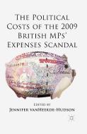 The Political Costs of the 2009 British MPs' Expenses Scandal edito da Palgrave Macmillan