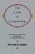 The Circle Of Lenapehoking di Paul Tobacco Cashman edito da Xlibris Corporation