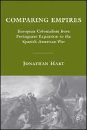 Comparing Empires di Jonathan Hart edito da Palgrave Usa
