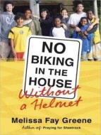 No Biking in the House Without a Helmet di Melissa Fay Greene edito da Tantor Media Inc