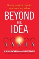 Beyond the Idea di Vijay Govindarajan, Chris Trimble edito da Pan Macmillan