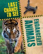 Last Chance to See: Endangered Animals di Anita Ganeri edito da Hachette Children's Group