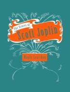 The Scores of Scott Joplin - Maple Leaf Rag - Sheet Music for Piano di Scott Joplin edito da Read Books