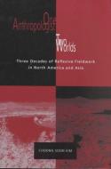 One Anthropologist Two Worlds di Choong Soon Kim edito da University of Tennessee Press