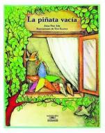 La Pinata Vacia (the Empty Pinata) di Alma Flor Ada edito da Santillana USA Publishing Company
