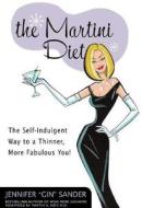 The The Self-indulgent Way To A Thinner, More Fabulous You di Jennifer Sander edito da Fair Winds Press