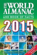 The World Almanac and Book of Facts 2015 edito da World Almanac Books