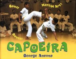 Capoeira di George Ancona edito da Lee & Low Books Inc