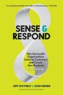 Sense and Respond di Jeff Gothelf, Josh Seiden edito da Harvard Business Review Press