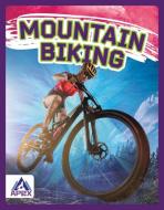 Mountain Biking di Meg Gaertner edito da APEX WEA INTL