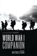 World War I Companion di Matthias Strohn edito da Bloomsbury Publishing PLC