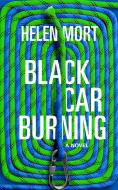 Black Car Burning di Helen Mort edito da Vintage Publishing