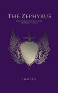 The Zephyrus di J. H. Foster edito da New Generation Publishing