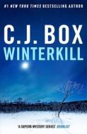 Winterkill di C.J. Box edito da Head Of Zeus