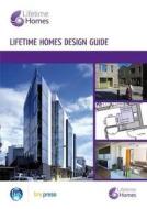 Lifetime Homes Design Guide di Habinteg Housing Association edito da IHS BRE Press