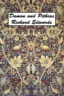 Damon and Pithias di Richard Edwards edito da Benediction Classics