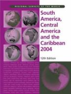 South America, Central America And The Caribbean edito da Taylor & Francis Ltd