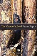 The Chanter's Reed di James Ragan edito da SALMON PUB