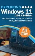 Exploring Windows 11 - 2023 Edition di Kevin Wilson edito da Elluminet Press
