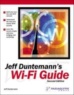 Jeff Duntemann's Wi-Fi Guide di Jeff Duntemann edito da PARAGLYPH PR