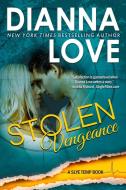 Stolen Vengeance di Dianna Love edito da Silver Hawk Press LLC