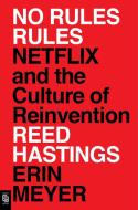 No Rules Rules di Reed Hastings, Erin Meyer edito da Penguin LCC US