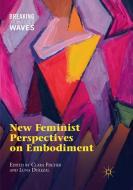 New Feminist Perspectives on Embodiment edito da Springer International Publishing