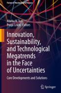 Innovation, Sustainability, And Technological Megatrends In The Face Of Uncertainties edito da Springer International Publishing AG