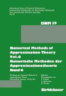 Numerical Methods of Approximation Theory, Vol.6 \ Numerische Methoden der Approximationstheorie, Band 6 di Collatz, Meinardus, Werner edito da Birkhäuser Basel