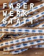 Faserwerkstatt di Doris Fischer edito da AT Verlag