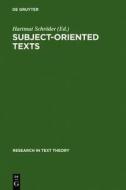 Subject-Oriented Texts: Languages for Special Purposes and Text Theory edito da Walter de Gruyter