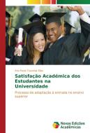Satisfação Académica dos Estudantes na Universidade di Ana Paula Tuavanje Elias edito da Novas Edições Acadêmicas