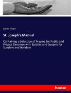 St. Joseph's Manual di James Fitton edito da hansebooks