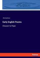 Early English Poems di Anonymous edito da hansebooks