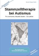 Stammzelltherapie bei Autismus di Holger Kiefer edito da Heil-Weg-Verlag
