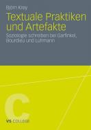 Textuale Praktiken und Artefakte di Björn Krey edito da VS Verlag für Sozialwissenschaften
