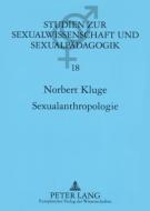 Sexualanthropologie di Norbert Kluge edito da Lang, Peter GmbH