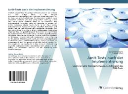 Junit-Tests nach der Implementierung di Adrian Simon Kuhn, Andreas Huber edito da AV Akademikerverlag