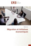 Migration et initiatives èconomiques di Marema Lo edito da Editions universitaires europeennes EUE