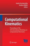 Computational Kinematics edito da Springer Berlin Heidelberg