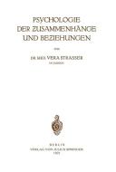 Psychologie der Zusammenhänge und Beziehungen di Vera Strasser edito da Springer Berlin Heidelberg
