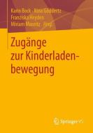 Zugänge zur Kinderladenbewegung edito da Springer-Verlag GmbH