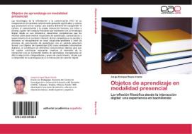 Objetos de aprendizaje en modalidad presencial di Jorge Enrique Reyes Iriarte edito da EAE