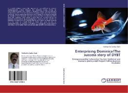 Enterprising Dominica!The success story of DYBT di Siddhartha Sankar Dash edito da LAP Lambert Academic Publishing
