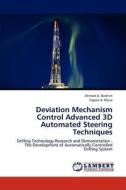 Deviation Mechanism Control Advanced 3D Automated Steering Techniques di Ahmed A. Ibrahim, Tagwa A. Musa edito da LAP Lambert Academic Publishing