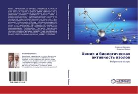 Himiya i biologicheskaya aktivnost' azolov di Vladimir Brovarec, Vladimir Zyabrev edito da LAP Lambert Academic Publishing