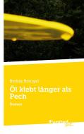 Öl klebt länger als Pech di Berbas Bourgel edito da united p.c.
