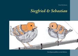 Siegfried & Sebastian di Bernd Stockmann edito da Books on Demand
