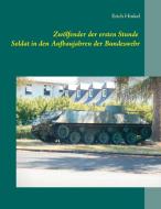 Zwölfender der ersten Stunde - Soldat in den Aufbaujahren der Bundeswehr di Erich Hinkel edito da Books on Demand